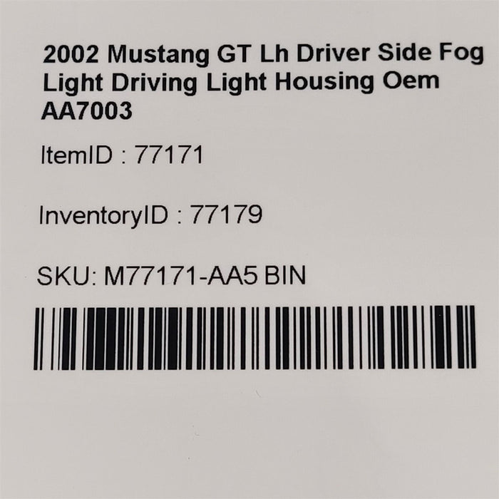 99-04 Mustang GT Lh Driver Side Fog Light Driving Light Housing Oem AA7003