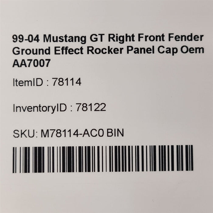 99-04 Mustang GT Right Front Fender Ground Effect Rocker Panel Cap Oem AA7007