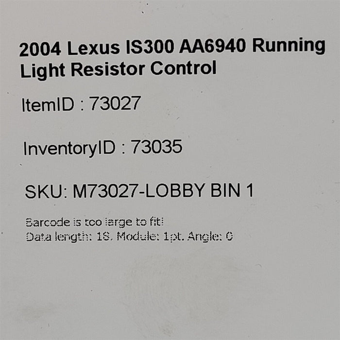 02-05 Lexus IS300 Day Time Running Light Resistor AA6940