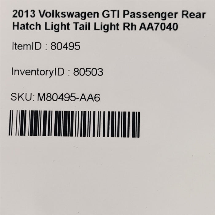 10-14 Volkswagen GTI Passenger Rear Hatch Light Tail Light Rh AA7040