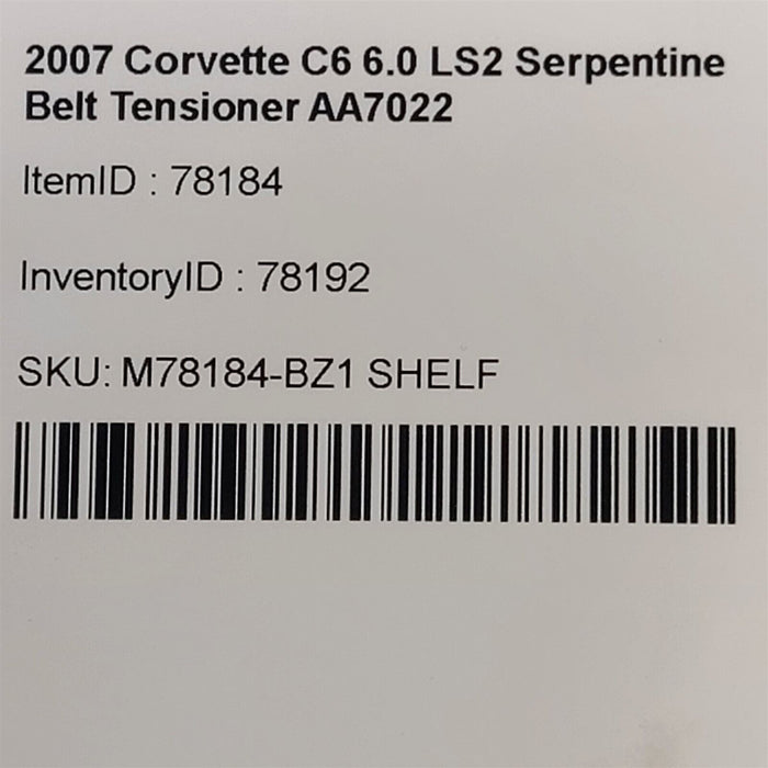 05-13 Corvette C6 6.0 LS2 Serpentine Belt Tensioner AA7022