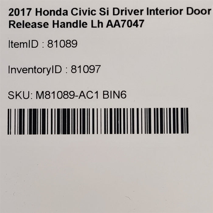 17-20 Honda Civic Si Driver Interior Door Release Handle Lh AA7047