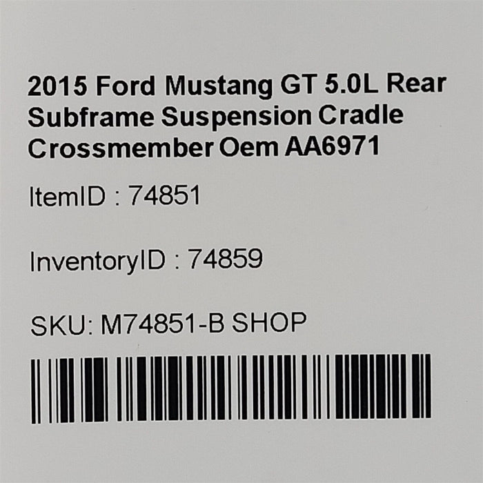 2015 Ford Mustang GT 5.0L Rear Subframe Suspension Cradle Crossmember Oem AA6971