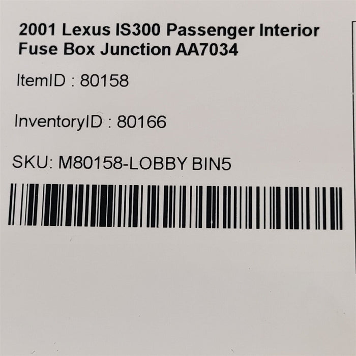 01-05 Lexus IS300 Passenger Interior Fuse Box Junction AA7034