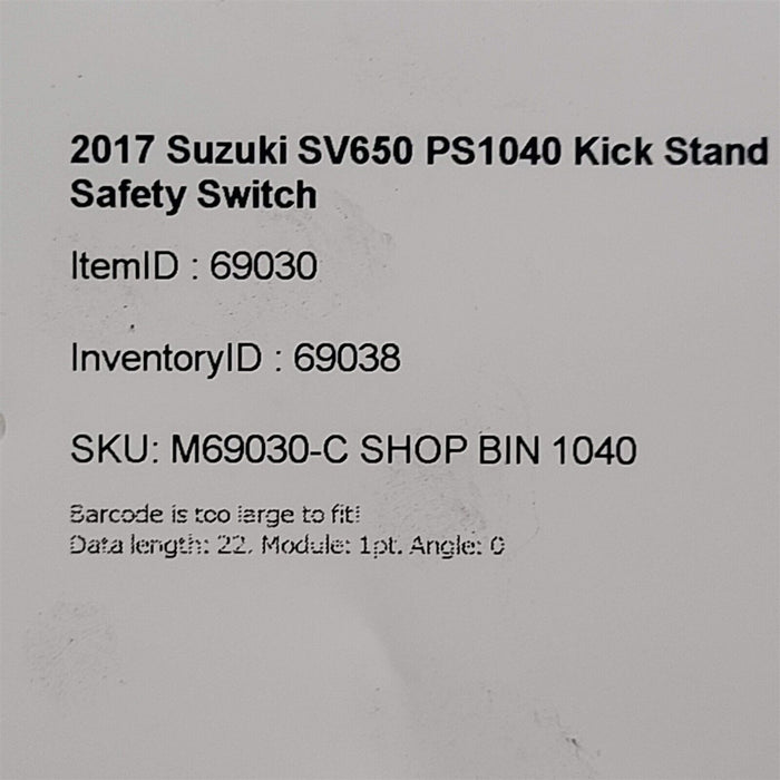 2017 Suzuki SV650 Kick Stand Safety Switch PS1040