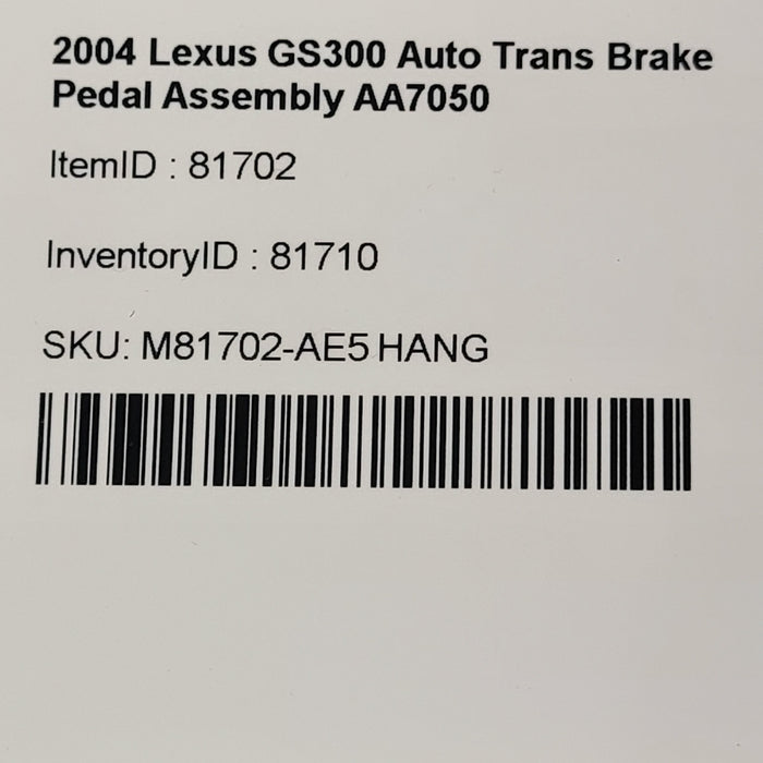 98-05 Lexus GS300 Auto Trans Brake Pedal Assembly AA7050