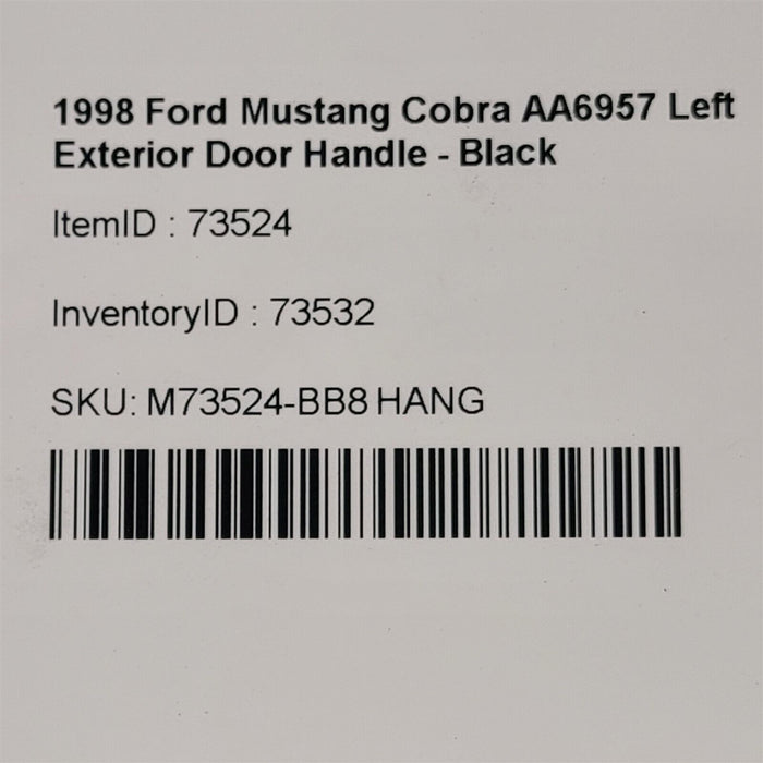 94-98 Ford Mustang Cobra Left Exterior Door Handle - Black AA6957