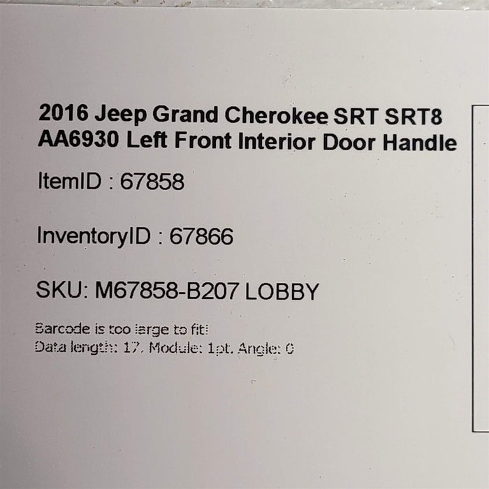 2016 Jeep Grand Cherokee SRT SRT8 eft Front Interior Door Handle AA6930