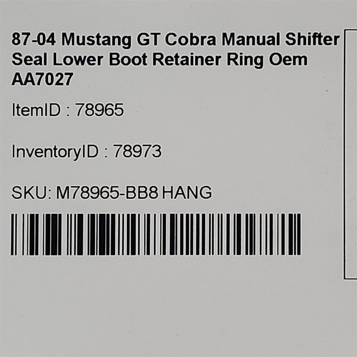 87-04 Mustang GT Cobra Manual Shifter Seal Lower Boot Retainer Ring Oem AA7027