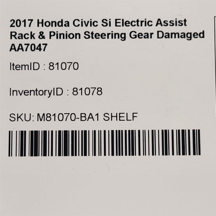 17-19 Honda Civic Si Electric Assist Rack & Pinion Steering Gear Damaged AA7047