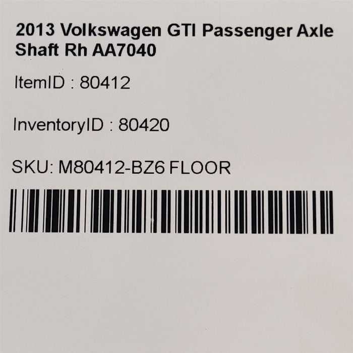 10-14 Volkswagen GTI Golf Passenger Axle Shaft Rh 2.0L Manual Trans AA7040