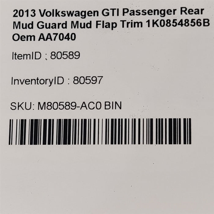 10-13 Volkswagen Golf GTI Passenger Rear Mud Guard Flap Trim 1K0854856B AA7040