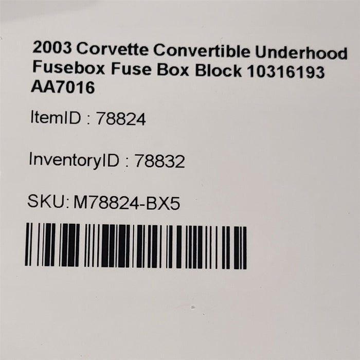 2003 Corvette Convertible Underhood Fusebox Fuse Box Block 10316193 AA7016
