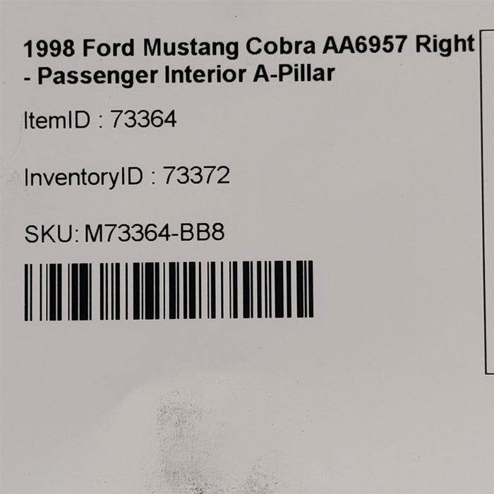 94-98 Ford Mustang Cobra Right Passenger Interior A-Pillar AA6957