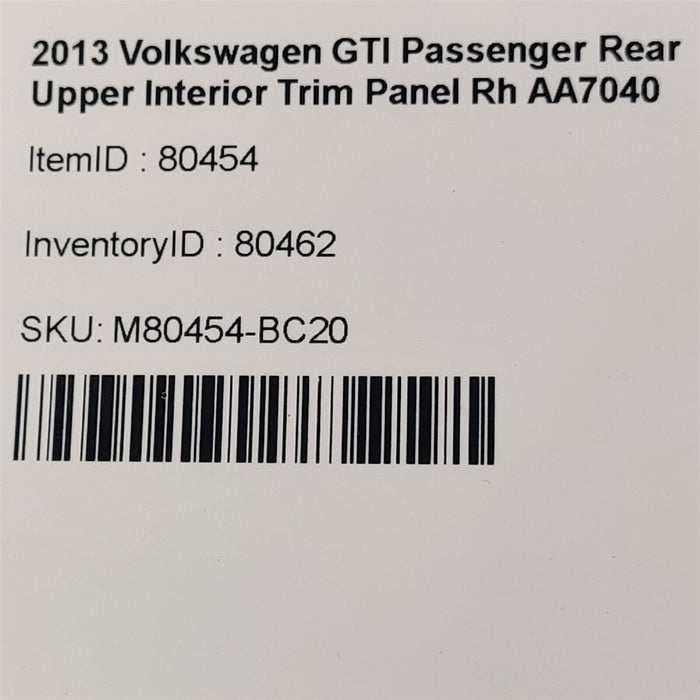 10-13 Volkswagen GTI Golf Passenger Rear Upper Interior Trim Panel Rh AA7040