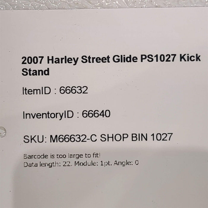 2007 Harley Street Glide Kick Stand PS1027