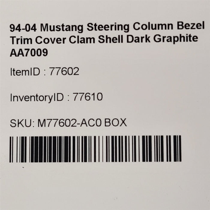 94-04 Mustang Steering Column Bezel Trim Cover Clam Shell Dark Graphite AA7009