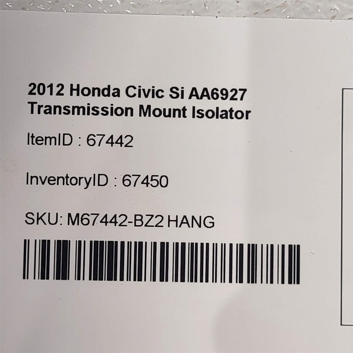 2012 Honda Civic Si Transmission Mount Isolator Dog Bone 2.4L AA6927