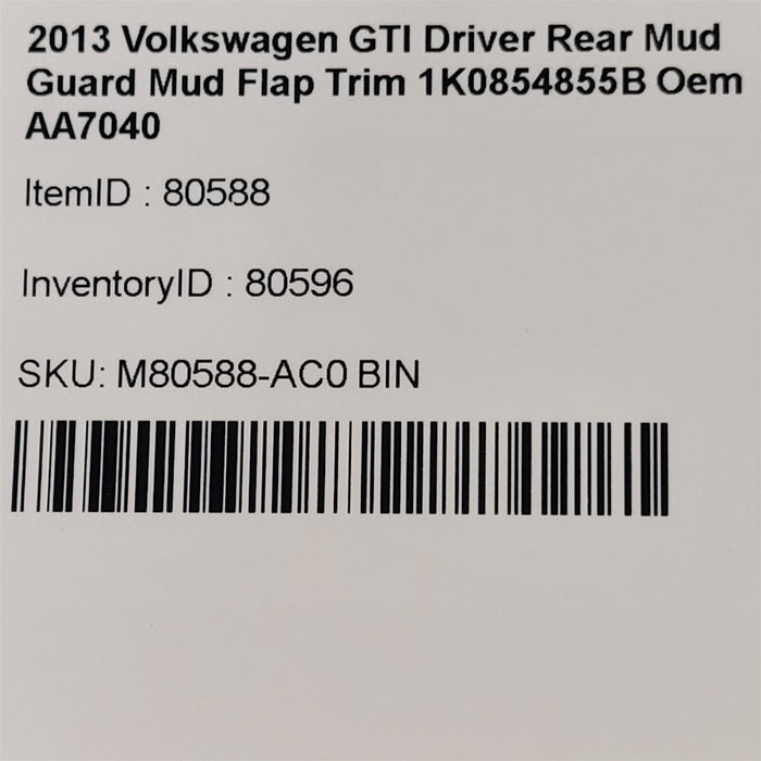 10-14 Volkswagen Golf GTI Driver Rear Mud Guard Mud Flap Trim 1K0854855B AA7040