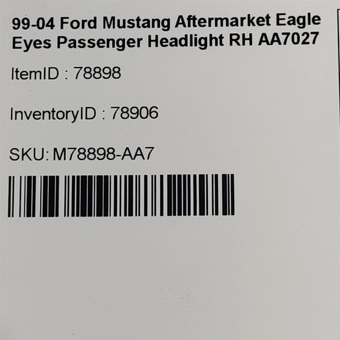 Aftermarket Eagle Eyes Passenger Headlight RH For 99-04 Ford Mustang AA7027